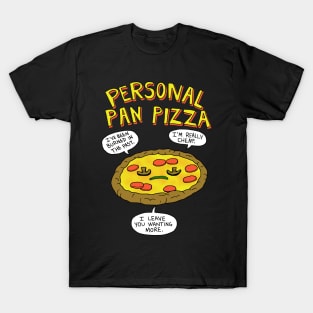 Personal Pan Pizza T-Shirt